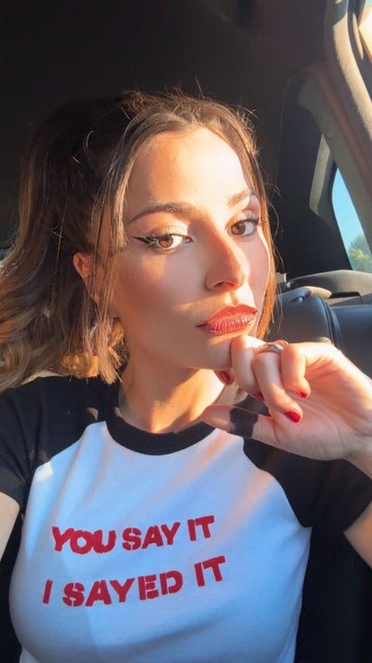 T-shirt court « I Sayed it »